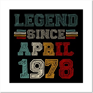 45 Years Old Legend Since April 1978 45th Birthday Posters and Art